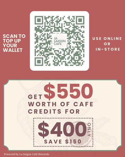 La Saigon Wallet Top-Up – $400 for 550 Value Spending